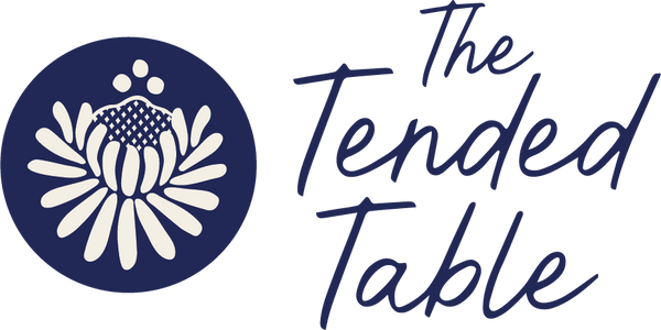 The Tended Table